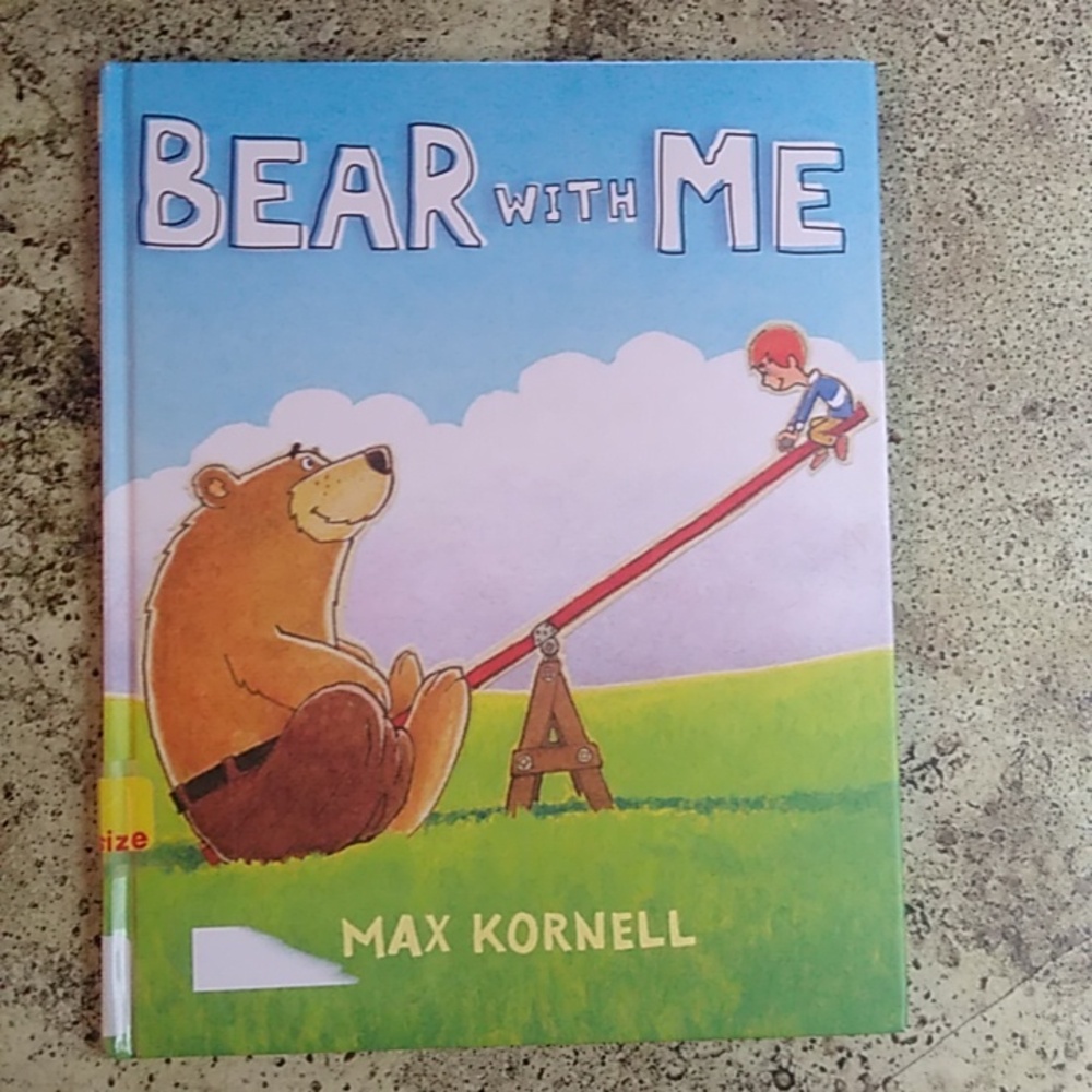 Bear With Me Max Kornell Children's Fiction Picture Book Family Life